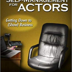 Self-Management for Actors- Getting Down to (Show) Business 4th Edition book cover - Bonnie Gillespie @bonniegillespie on twitter