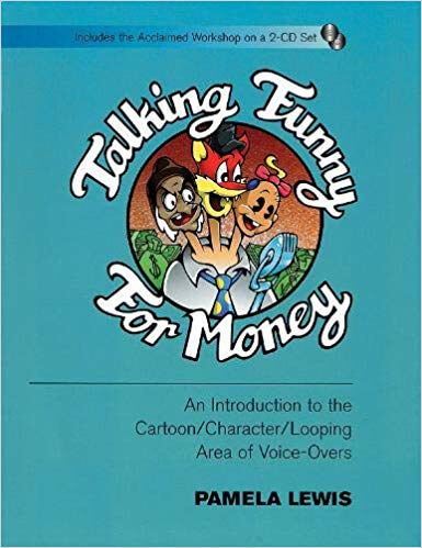 Talking Funny for Money- An Introduction to the Cartoon-Character-Looping Area of Voice-Overs