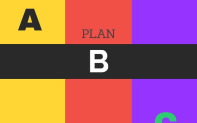 What’s Your “Plan B”?
