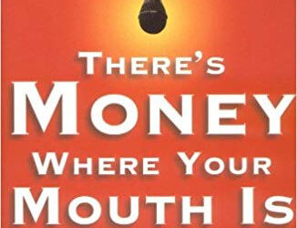 There’s Money Where Your Mouth Is: An Insider’s Guide to a Career in Voice-Overs